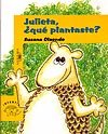 Portada de "Julieta, ¿qué plantaste?"