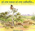 Portada de "Ni era vaca ni era caballo..."