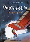Portada de "Papirofobia ¡no quiero leer!"