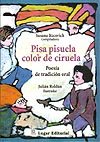 Portada de "Pisa pisuela color de ciruela. Poesía de tradición oral"