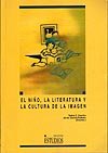 Portada de "El niño, la literatura y la cultura de la imagen"
