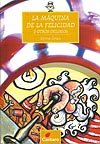 Portada de "La m&aacute;quina de la felicidad y otros delirios"