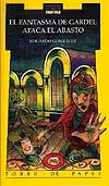 Portada de "El fantasma de Gardel ataca el Abasto"