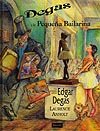 Portada de "Degas y la Pequeña Bailarina. Un cuento sobre Edgar Degas"