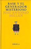 Portada de "Base y el Generador misterioso (Una aventura digital)"